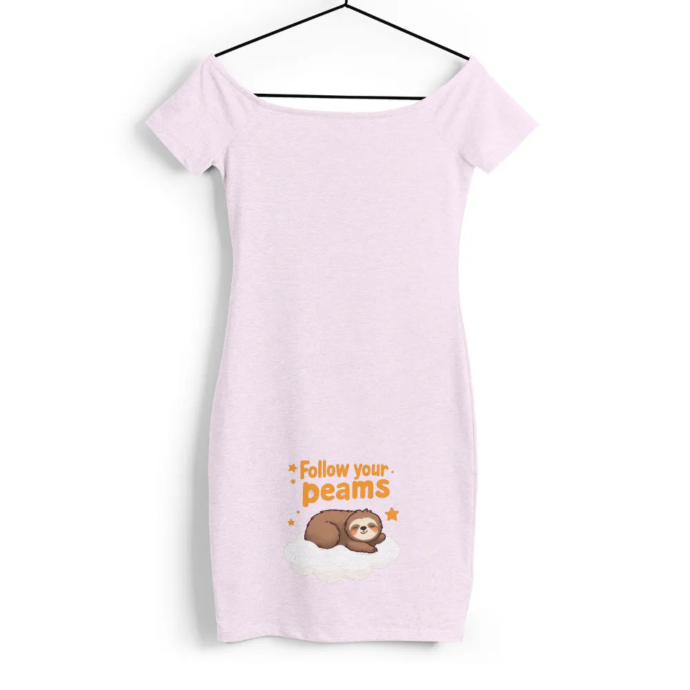 T-Shirt Printing: Follow Your Dreams with Sammy the Sloth|cute tie dye shirt patterns