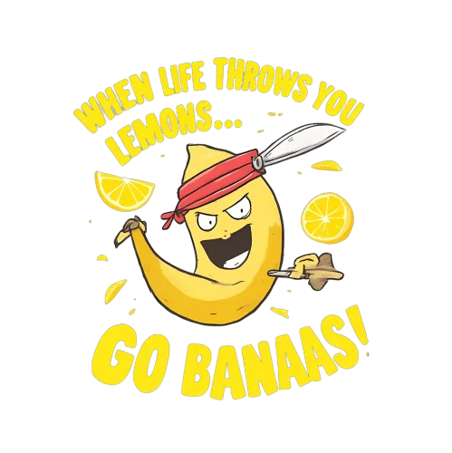 Banana Humor Design: Embrace Life with a Twist