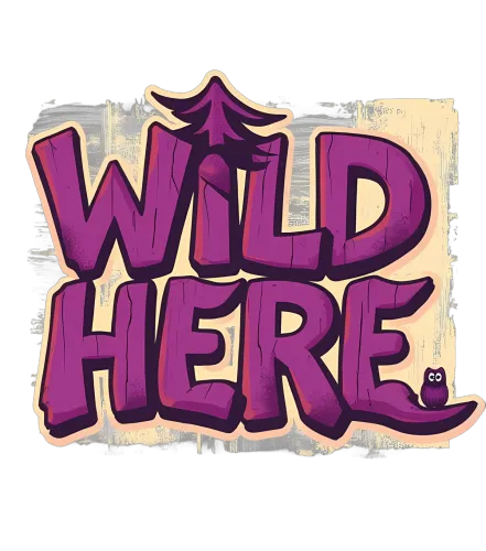 Custom T-Shirt Printing: Wild Here - Nature's Guardian