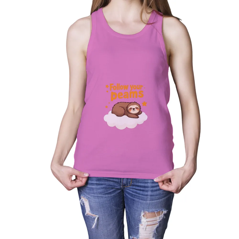 T-Shirt Printing: Follow Your Dreams with Sammy the Sloth|cute easter tees