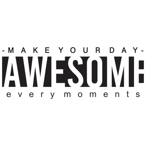 TShirt Design: Make Your Day Awesome Every Moment