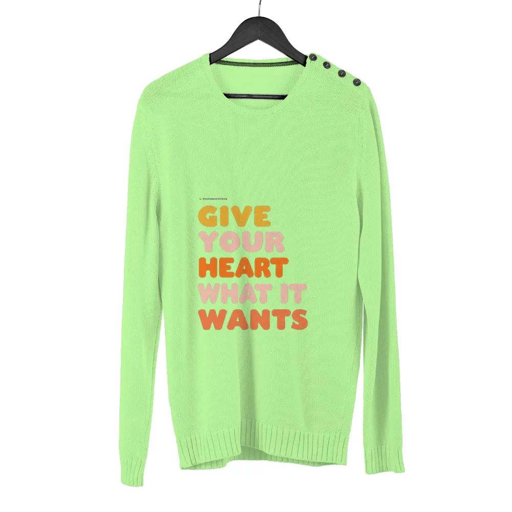 Graphic Tees: Give Your Heart What It Wants| colorful letters