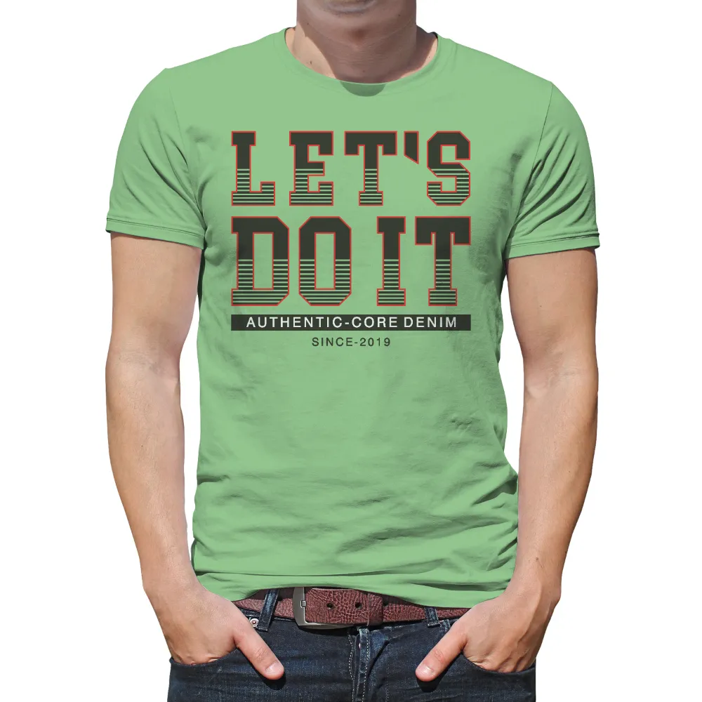 LET'S DO IT TShirt Design - Bold Motivational Sports Denim|90s vintage t shirts cheap