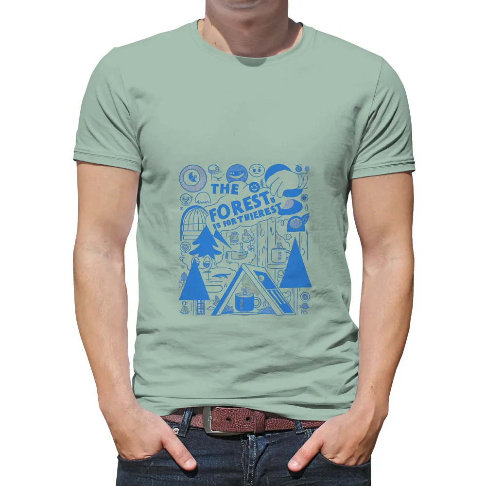 Shirts Graphic Tees: The Forest is for Thierest - Nature Adventure| whimsical design