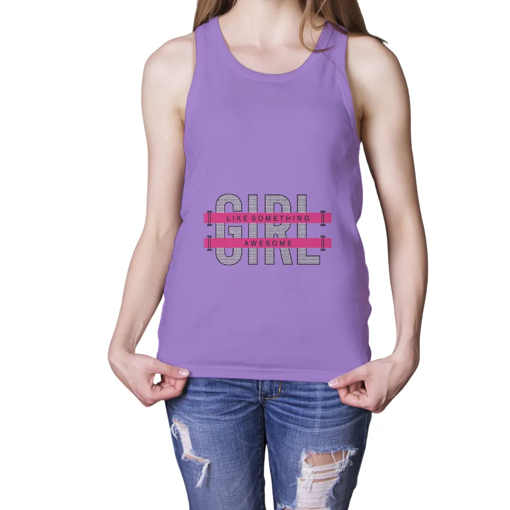 Custom Tee Shirts: GIRL LIKE SOMETHING AWESOME - Empowerment Design|strength camp t shirt