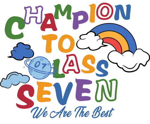 TShirt Design: Champion To Class Seven - We Are The Best