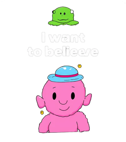 T-Shirts Design: I Want to Believe - Whimsical Adventure