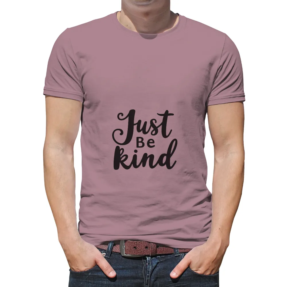 Tee Shirts Printed Just Be Kind, Kindness, Compassion|t shirt pattern simplicity