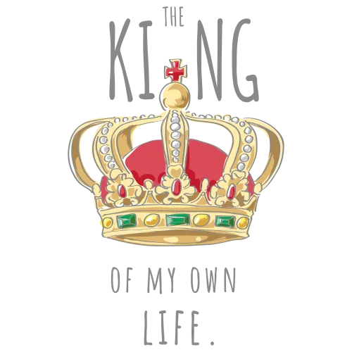 T-Shirts Custom: The King of My Own Life Crown Design