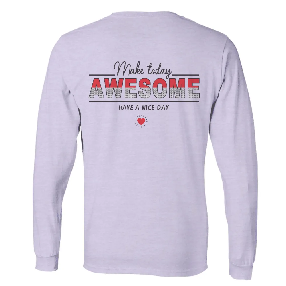 TShirt Design: Make Today Awesome with Positive Vibes|roblox t shirt heart