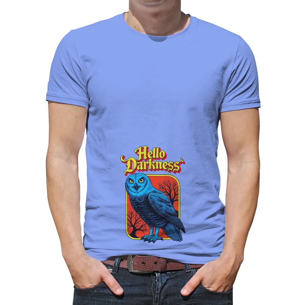 Customized Tee Shirts: Embrace the Mystery with Hello Darkness Owl Design| Vibrant colors