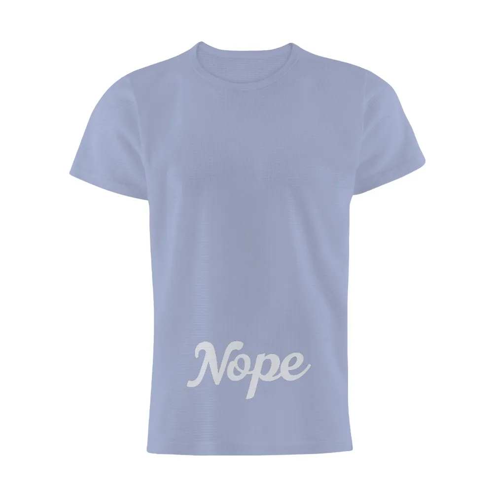 TShirt Printing: 'Nope' - A Statement of Self-Care and Boundaries|t shirt black and white roblox