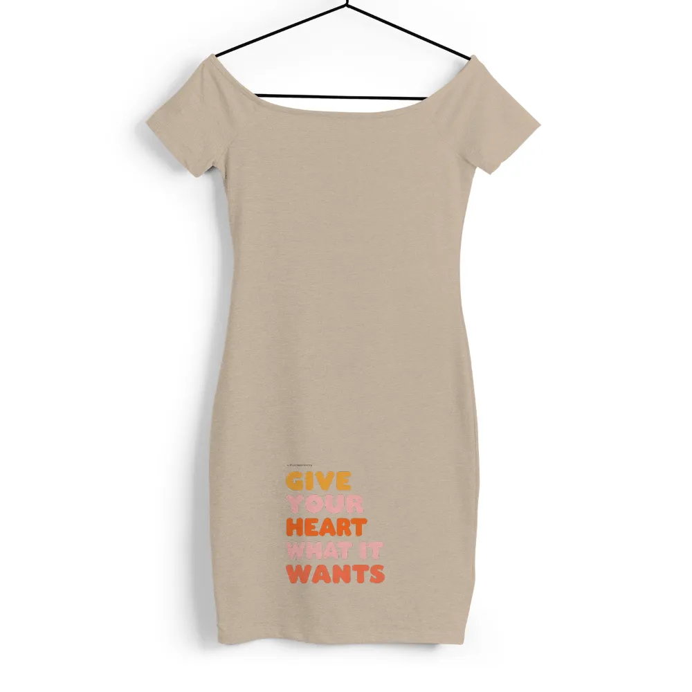 Graphic Tees: Give Your Heart What It Wants| self-love message