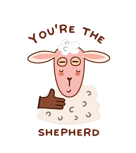 Tee Shirts Printed: You're the Shepherd - Trust and Care