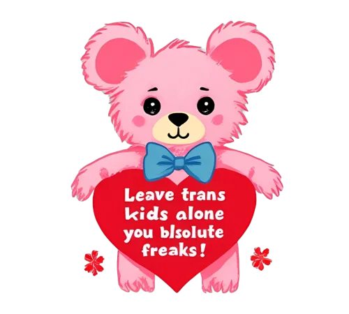 T-Shirts Custom: Teddy Bear Heart - Leave Trans Kids Alone