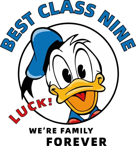 TShirt Design: Donald Duck - Best Class Nine, We're Family Forever