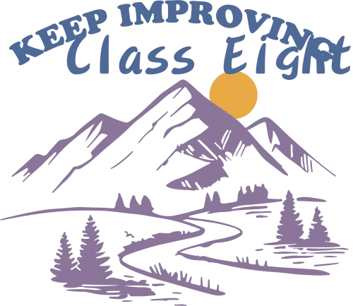 T-Shirts Custom: Keep Improving - Class Eight's Journey