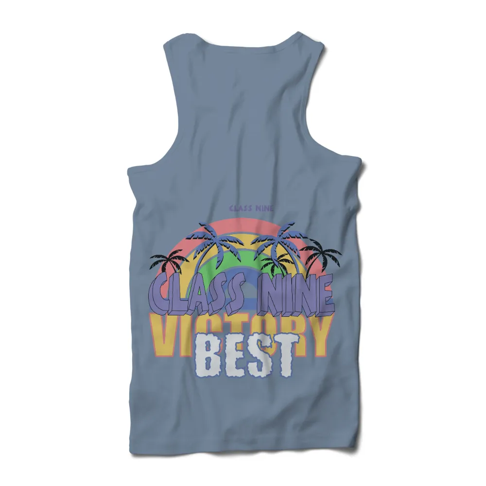 Tee Shirts Printed: Class Nine Victory Best - Rainbow, Palm Trees, Unity|our first mothers day shirts