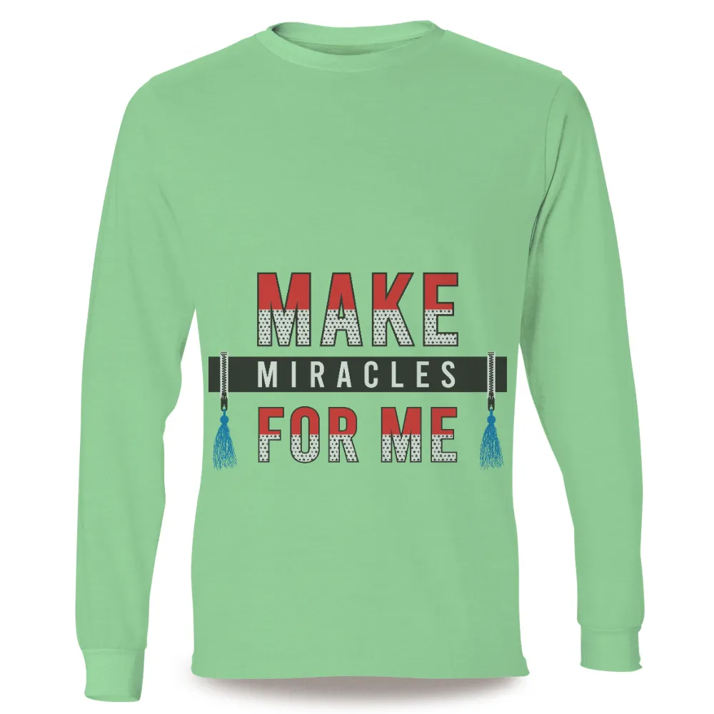 Custom Tee Shirts: Make Miracles For Me - Bold Statement of Hope|unique dodgers t shirts