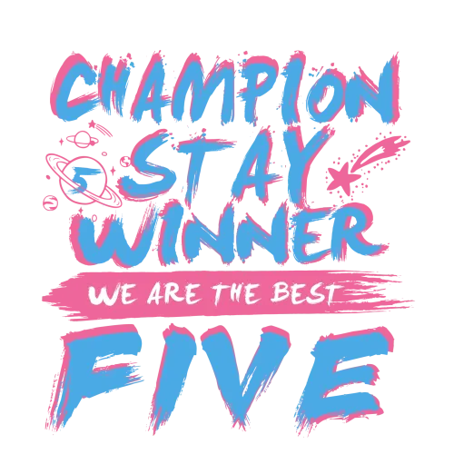 T-Shirts Design: Champion Stay Winner - We Are The Best Five