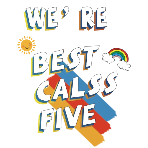 T-Shirt Printing: WE'RE BEST CALS FIVE - Friendship, Sunshine & Rainbow