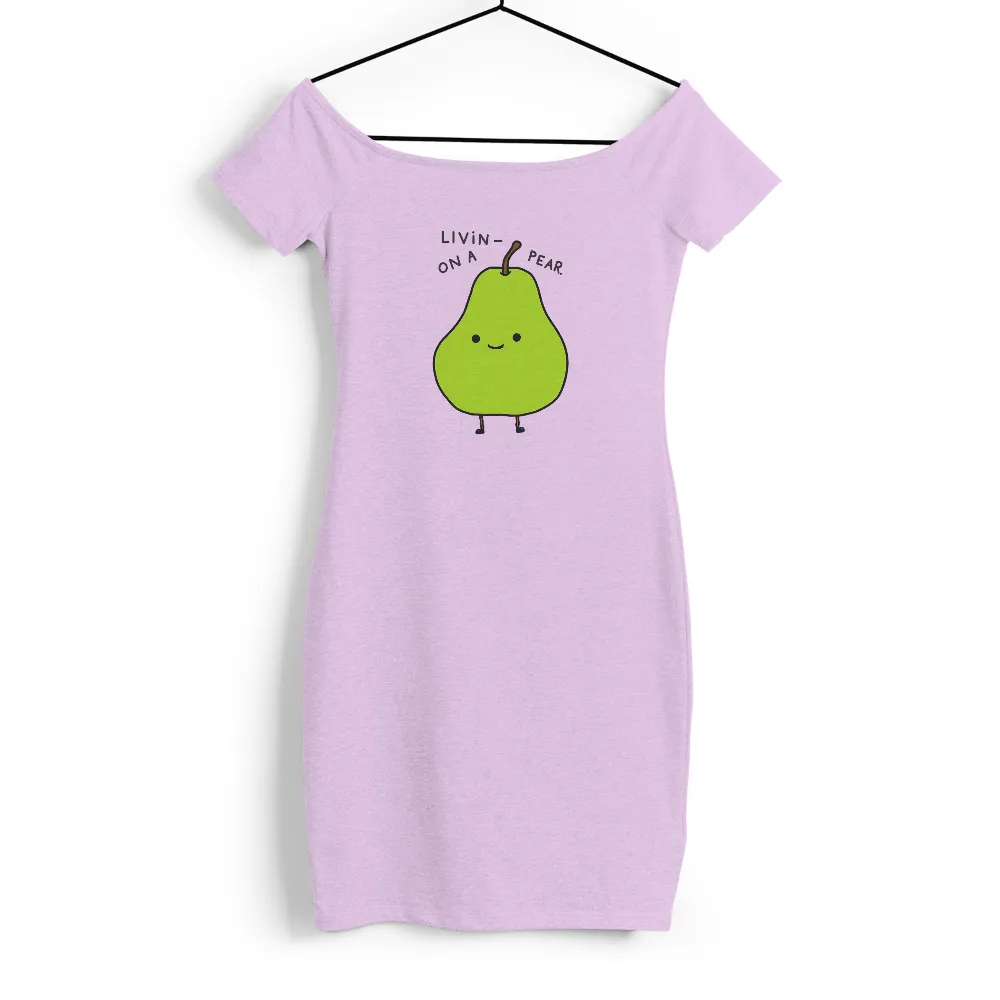 TShirt Design: Livin' on a Pear - Happy Life Quotes|cute valentine women's t shirts