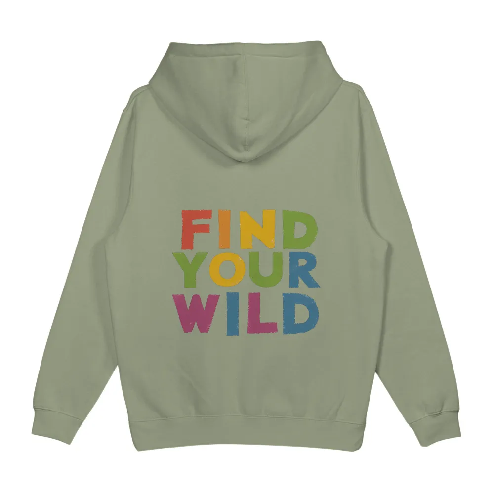 Custom T-Shirt Printing: Find Your Wild - Adventure, Inspiration & Exploration| colorful letters