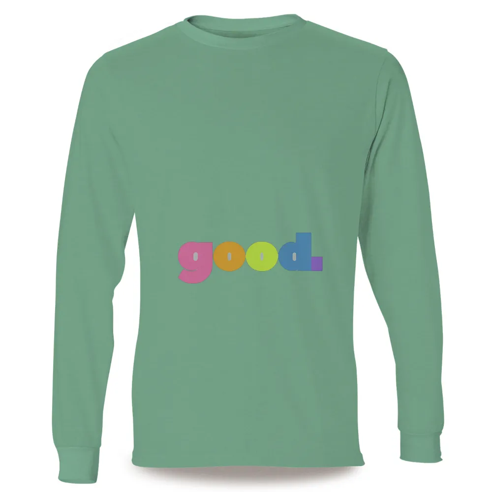 Custom Design Printing: Vibrant Good Vibes with Positive, Uplifting Colors|cyanide and happiness t shirt