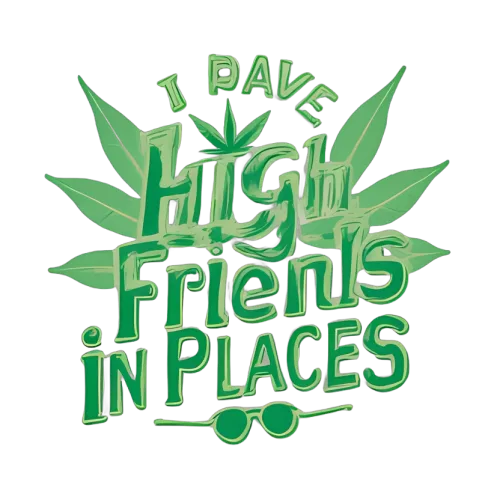 Custom Design with High Friends, Cannabis, and Sunglasses Artwork