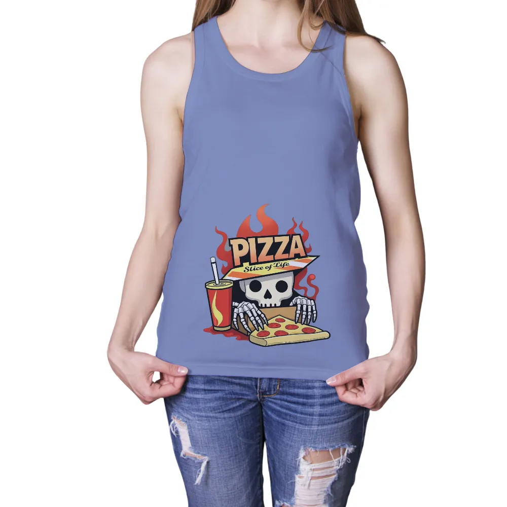 T-Shirts Custom: Skeleton Pizza Slice of Life| Bold text reading 'PIZZA Slice of Life'