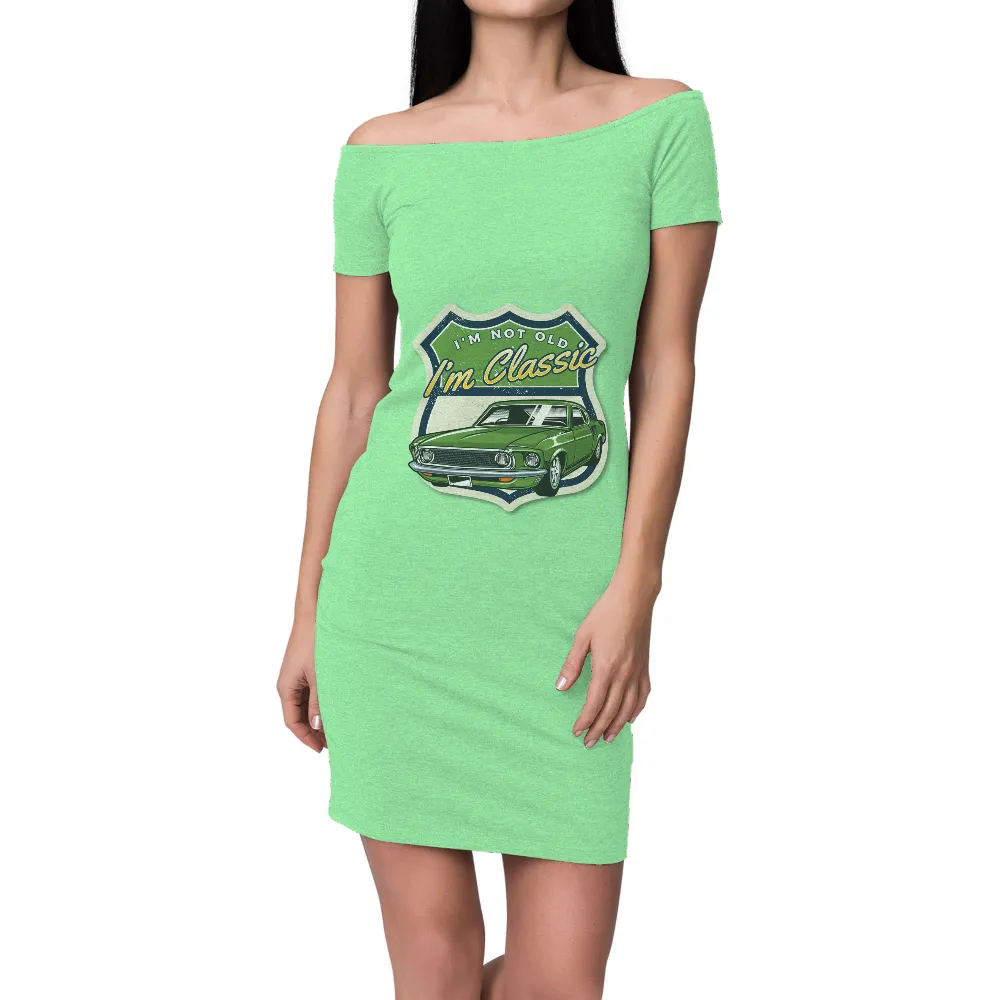 Tee Shirt Printing: I'm Not Old, I'm Classic - Vintage Muscle Car Emblem|neon green shirts wholesale