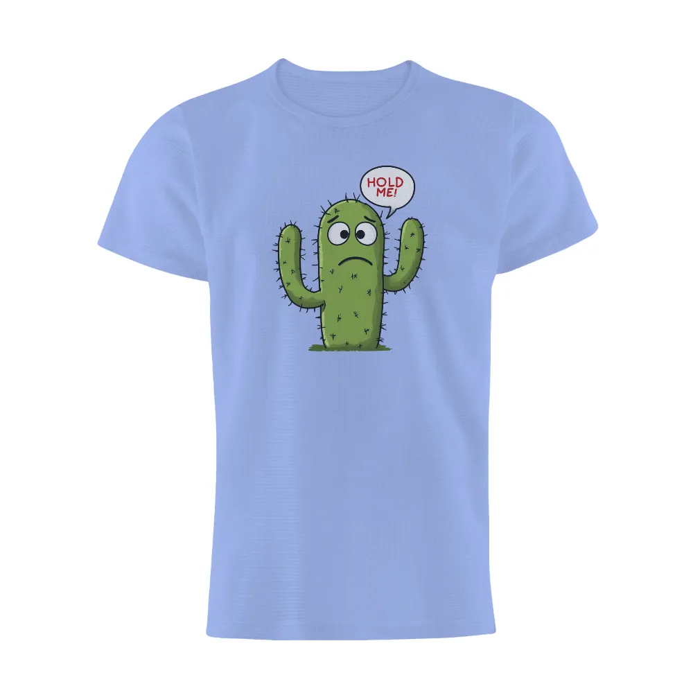 T-Shirts Custom: Hold Me! - Funny Cactus Design|military t shirts humor uk