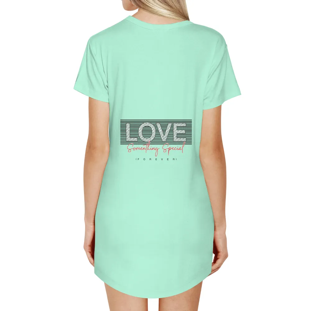 Shirts Graphic Tees: Love Something Special Forever|upper shirt design