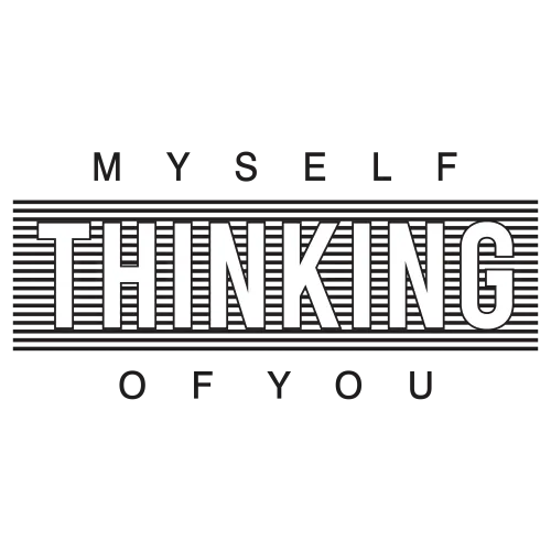 T-Shirts Design: Myself Thinking of You - Minimalist Typography