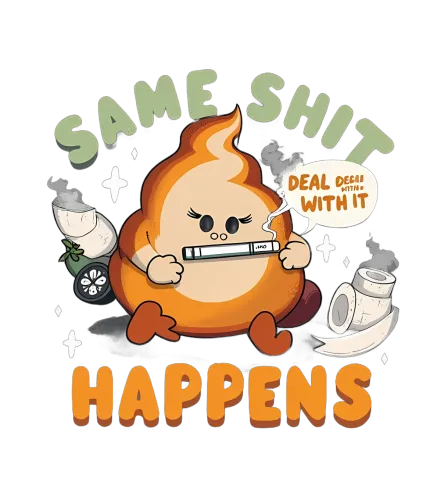 T-Shirts Pattern: Same Shit Happens - Funny & Motivational Quotes