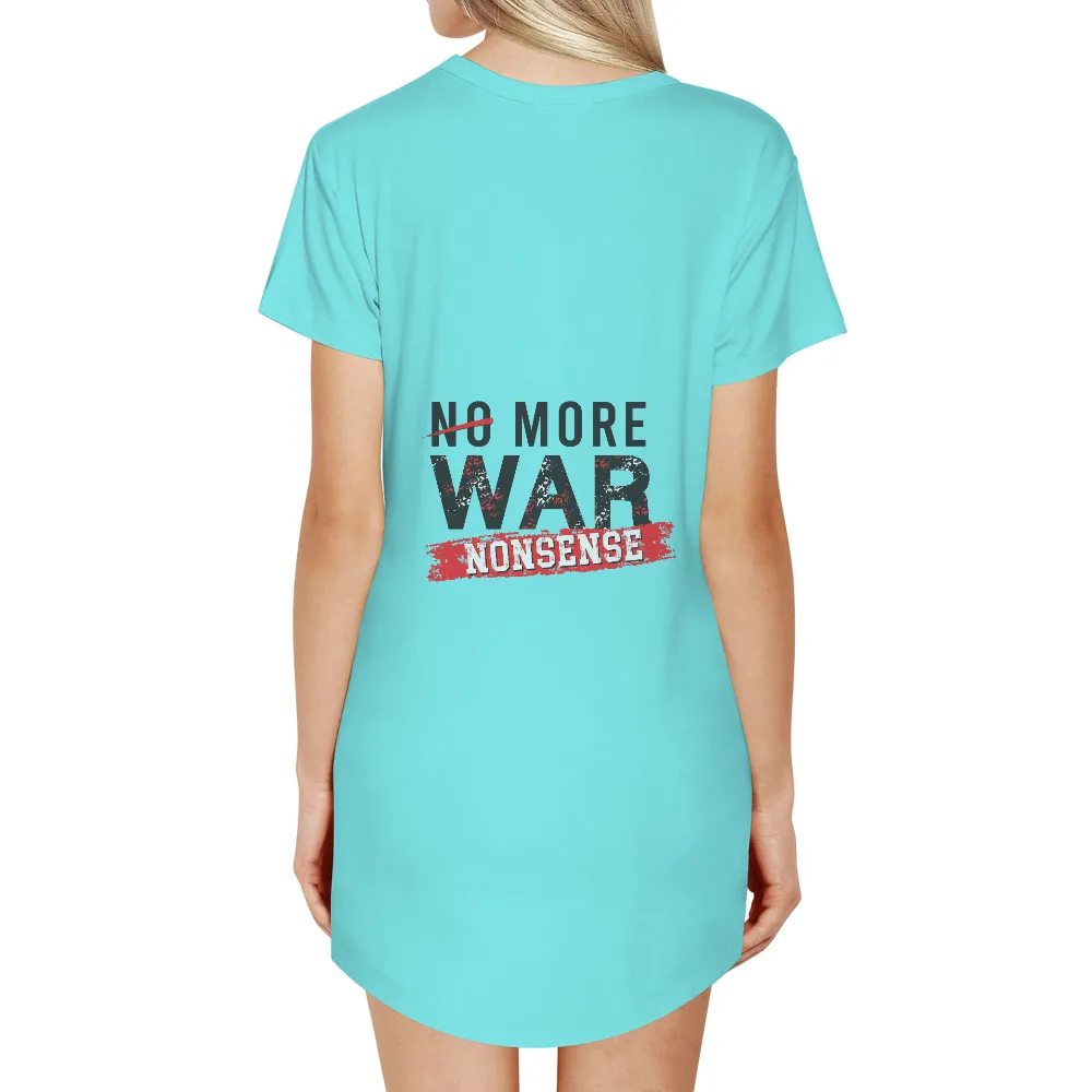 Graphic Tees: No More War Nonsense - Bold Anti-War Design|peace love camping shirt