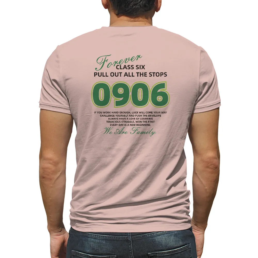 Customized Tee Shirts: Forever Class Six - Motivation and Unity|mother's day family shirts