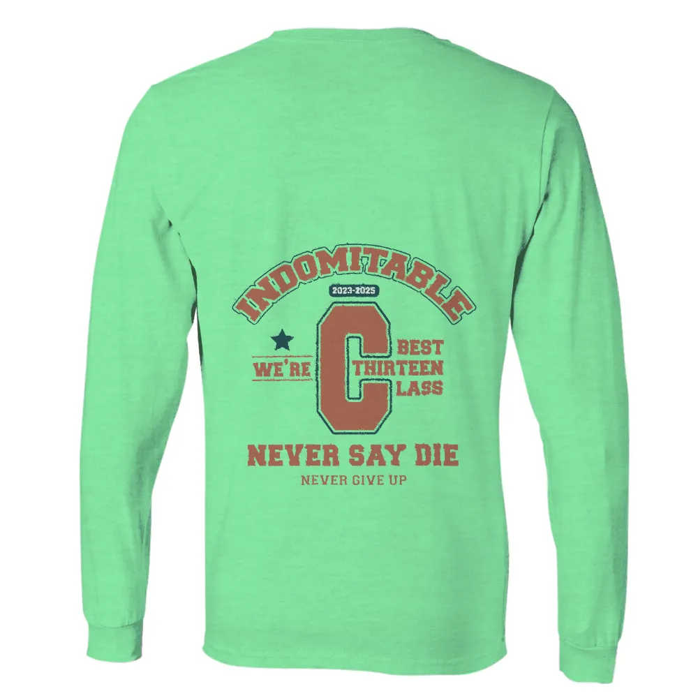 T-Shirts Custom: Indomitable Spirit - Best Thirteen Class|graduation shirts for boyfriend