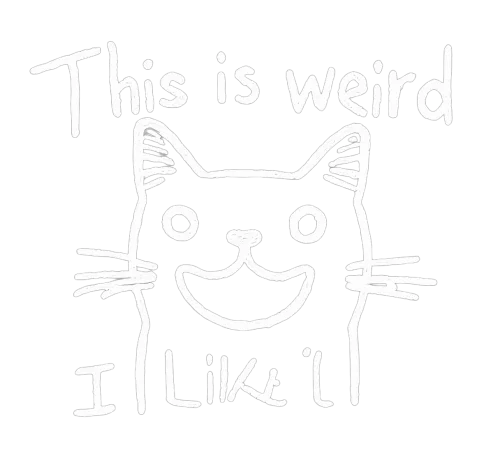 T-Shirts Pattern: This is Weird, I Like It - Quirky Cat Design