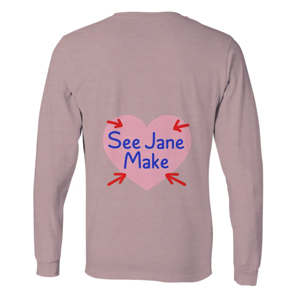 Custom T-Shirt Printing: See Jane Make - Heartfelt Creativity|roblox t shirt heart