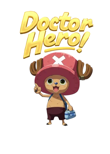 Doctor Hero! - tony tony chopper shirt