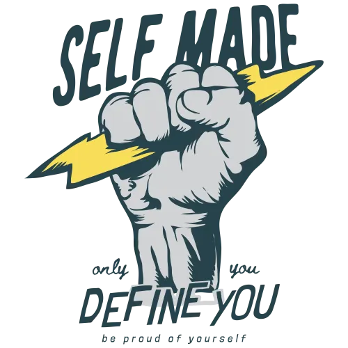 T-Shirts Pattern: Self-Made Success - Only You Define You