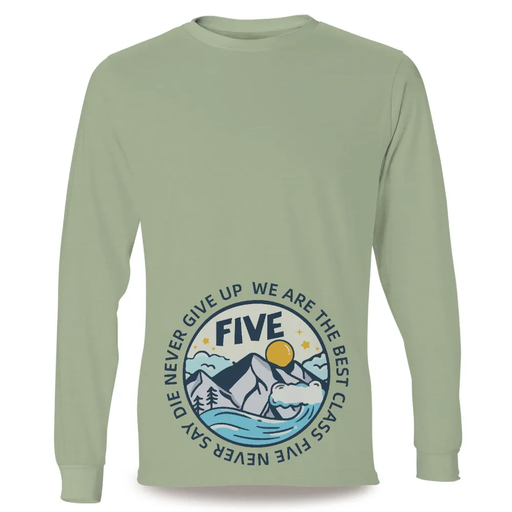 T-Shirt Printing: Never Give Up - Stay Five, Best Class|dime glory challenge t shirt