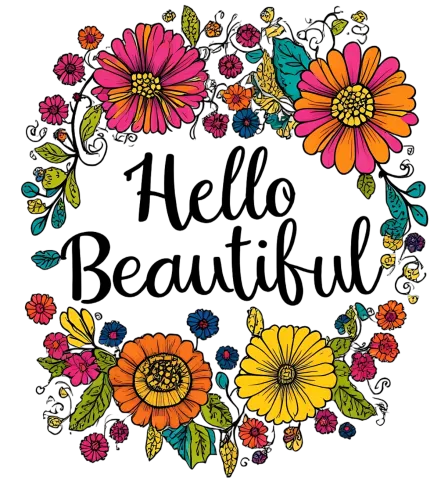 T-Shirts Design: Hello Beautiful - Embrace Your Inner Beauty