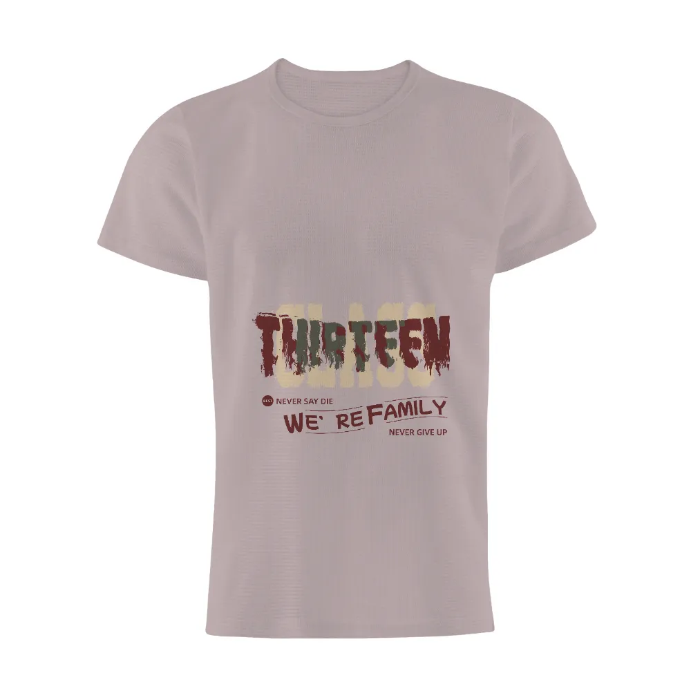 T-Shirts Custom: THIRTEEN - Never Give Up, We're Family|miami heat culture t shirt