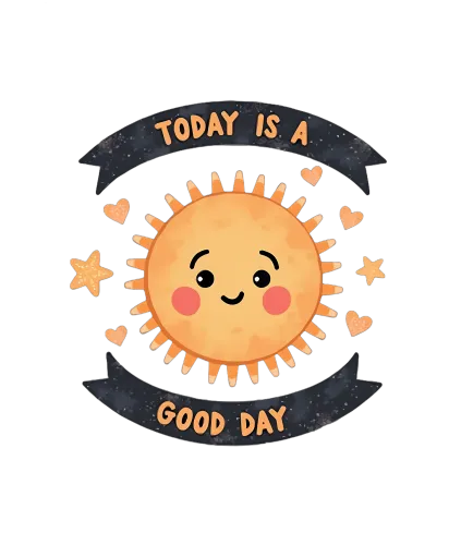 Customized Tee Shirts: Today is a Good Day - Cheerful Sun Design