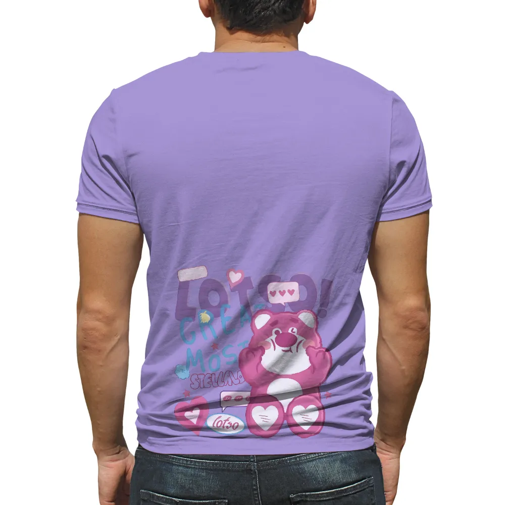 Customized Tee Shirts: Spread Love with Lotso, the Pink Teddy Bear|no money but love tshirt