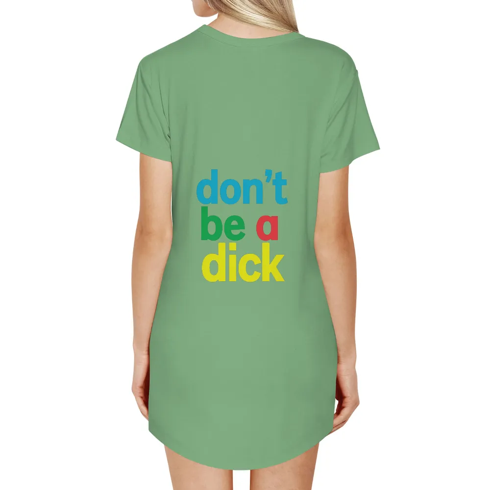 Tee Shirt Printing: Spread Kindness with 'Don't Be A Dick'|colorful graffiti