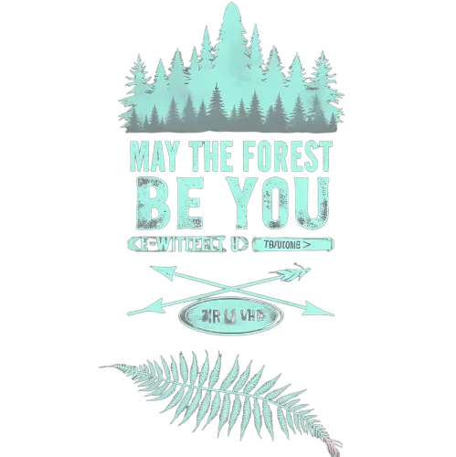 T-Shirt Printing: May the Forest Be You - Nature-Inspired Design