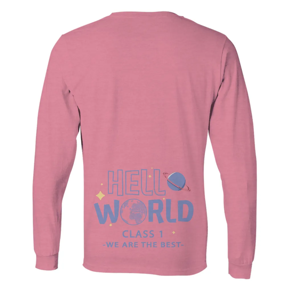 T-Shirts Pattern: HELLO WORLD CLASS 1 - WE ARE THE BEST|atlanta braves world series long sleeve t shirt